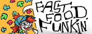 FAST FOOD FUNKIN'