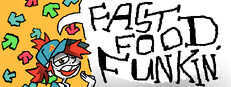 FAST FOOD FUNKIN'