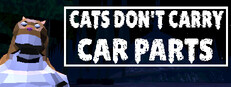 Cats Don't Carry Car Parts Banner