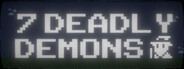 7 DEADLY DEMONS