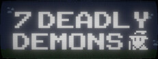 7 DEADLY DEMONS