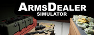Arms Dealer Simulator