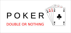 Poker Double or Nothing