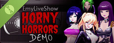 EmyLiveShow: Horny Horrors Demo