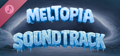Meltopia Soundtrack banner image
