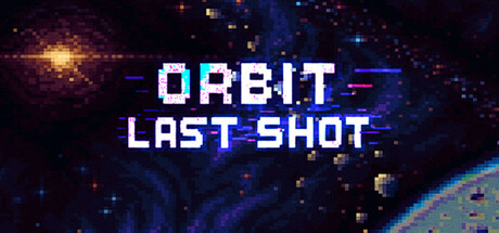 Orbit: Last Shot