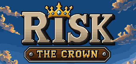 Risk The Crown Banner