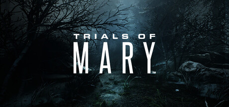 Trials of Mary