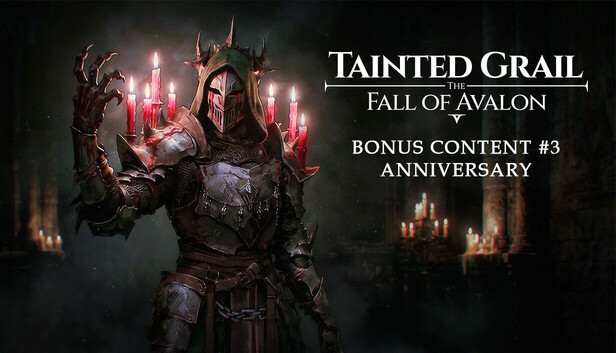 Tainted Grail: The Fall of Avalon - Bonus Content #3: Anniversary