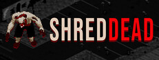 ShredDead