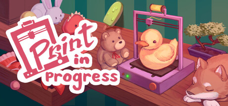 Print in Progress — Steam game cover