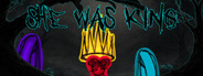 She Was King