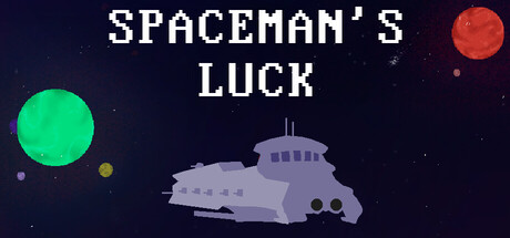 Spaceman's Luck