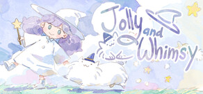 Jolly and Whimsy