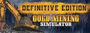 GAME: Gold Mining Simulator - Definitive Edition