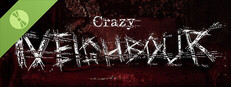 Crazy Neighbour Demo