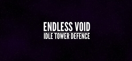 Endless Void: Idle Tower Defence