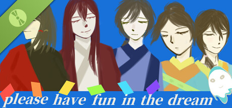 Please have fun in the dream Demo
