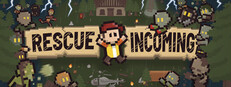 Rescue Incoming