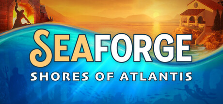 Seaforge: Shores of Atlantis header art