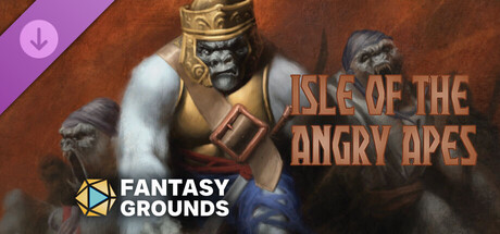 Fantasy Grounds - Isle of the Angry Apes