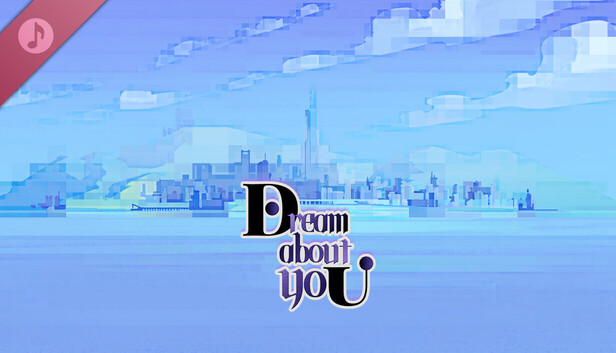 Dream about yoU Soundtrack