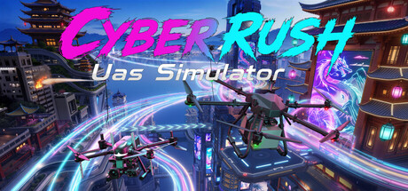 CyberRushUasSimulatorの作品画像