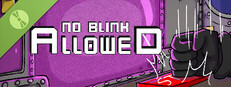 No Blink Allowed Demo