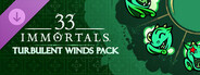 DLC: 33 Immortals® - Turbulent Winds Pack
