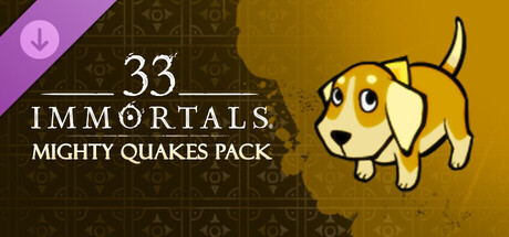 33 Immortals® - Mighty Quakes Pack