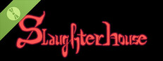 Slaughterhouse Demo