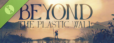 Beyond The Plastic Wall Demo