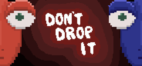 Don't Drop It — Steam header
