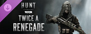 Hunt: Showdown 1896 - Twice a Renegade