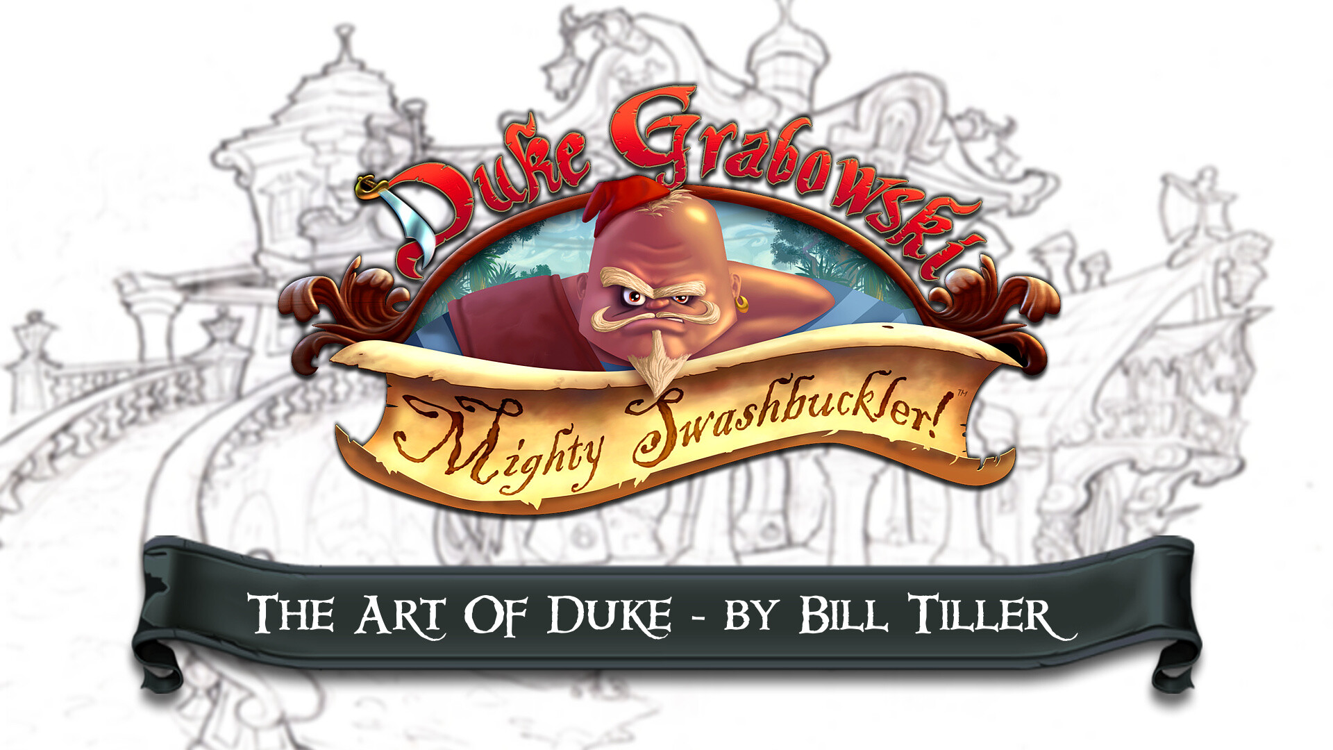 Duke Grabowski: Mighty Swashbuckler: The Art of Duke - by Bill Tiller Featured Screenshot #1