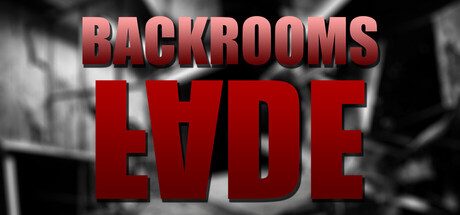 Backrooms: Fade