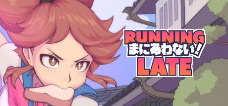 Running Late