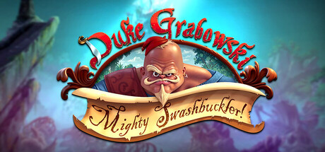 Duke Grabowski, Mighty Swashbuckler Header Image