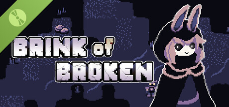 Brink of Broken Demo