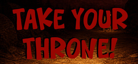 Steam cover for Take Your Throne.