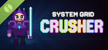 System Grid Crusher Demo header