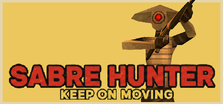 Sabre Hunter: Keep On Moving header art