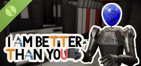 I Am Better Than You Demo header