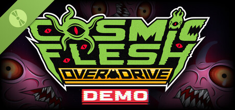 Cosmic Flesh: Overdrive Demo