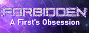 Forbidden: A First's Obsession