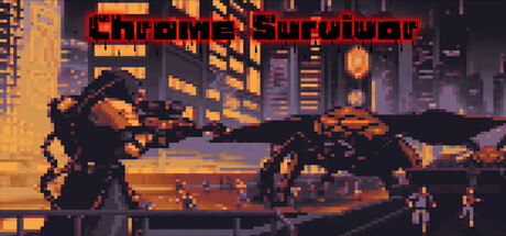 Chrome Survivor