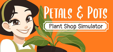 Petals and Pots: Plant Shop Simulator header art