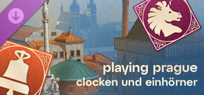 Playing Prague: Glocken und Einhörner