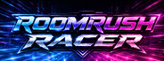Roomrush Racer