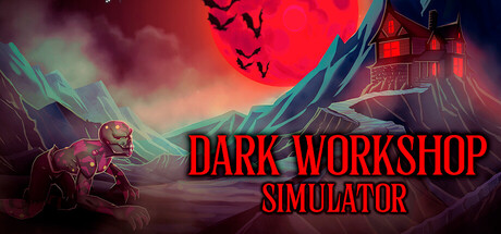 Dark Workshop Simulator
